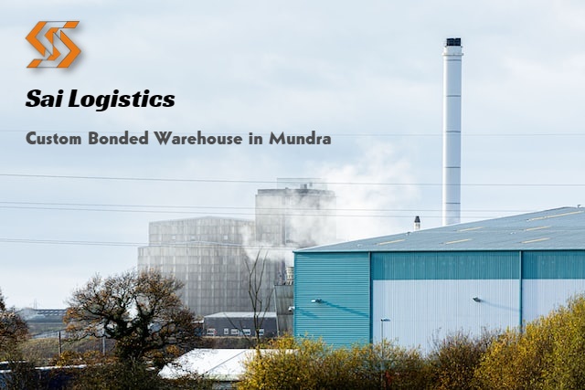 Custom Bonded Warehouse in Mundra